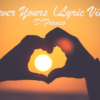 Forever Yours - D'Franco (Lyric Video)